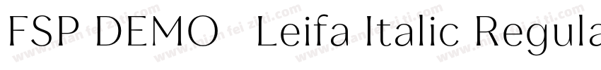 FSP DEMO   Leifa Italic Regular字体转换